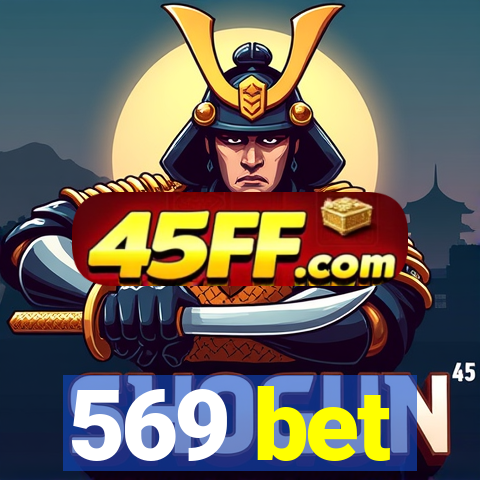 569 bet
